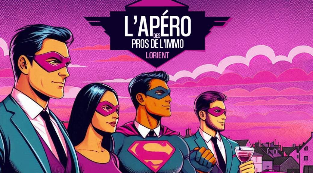 L'Apéro des Pros de l'Immo#08 - LORIENT