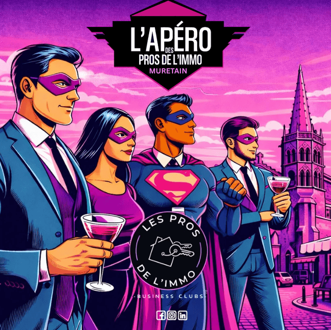 L'Apéro des Pros de l'Immo#05- MURETAIN