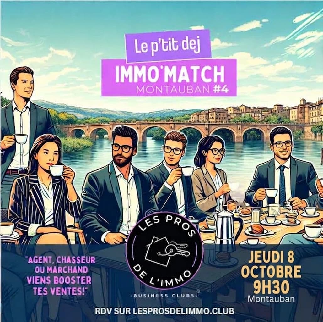 Le P'tit-Dej IMMO'MATCH #04 - Montauban