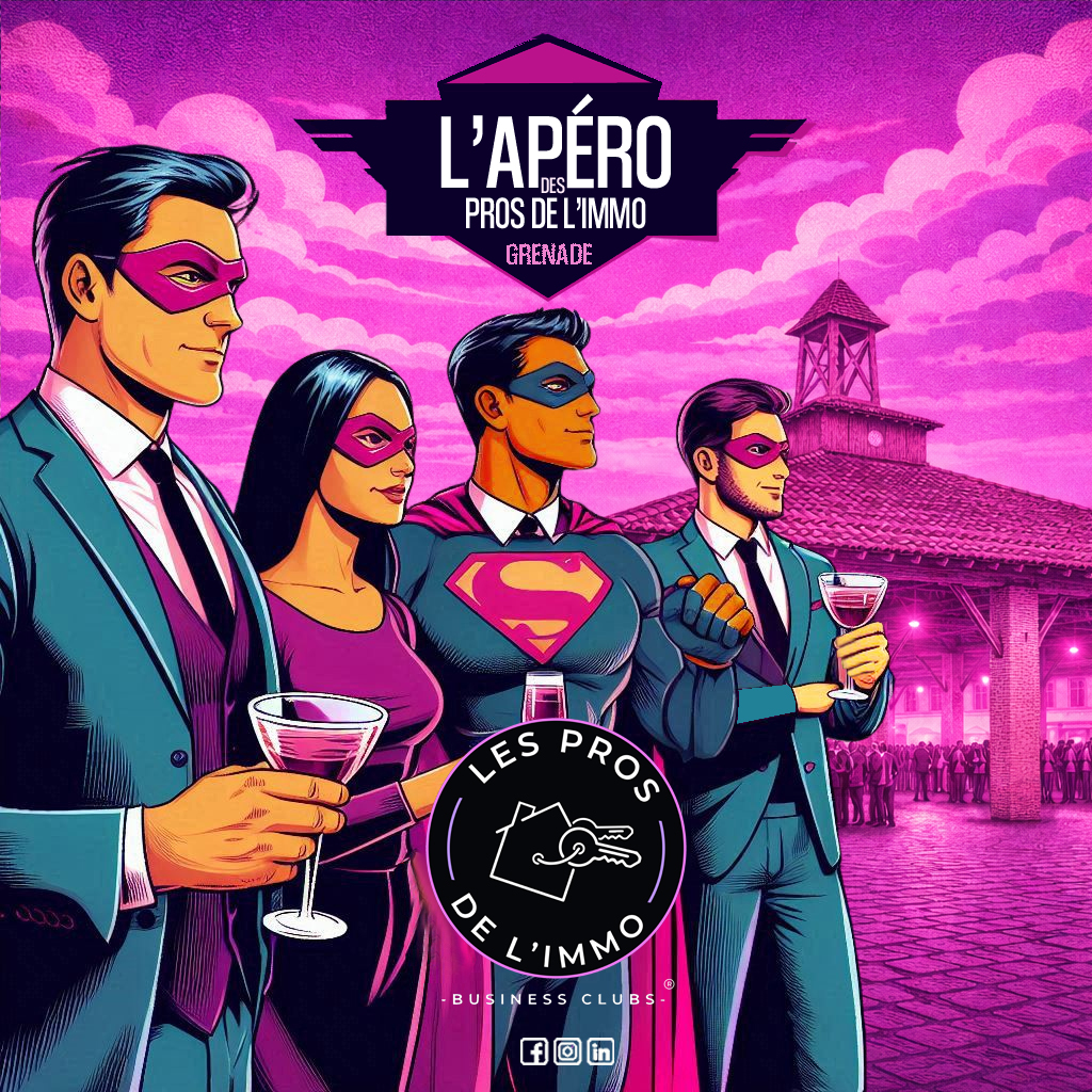 L'Apéro des Pros de l'Immo#03 - GRENADE
