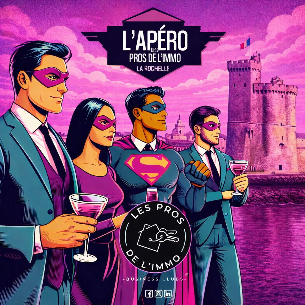 L'Apéro des Pros de l'Immo -LA ROCHELLE #01