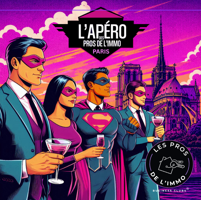 L'Apéro des Pros de l'Immo#01 - PARIS